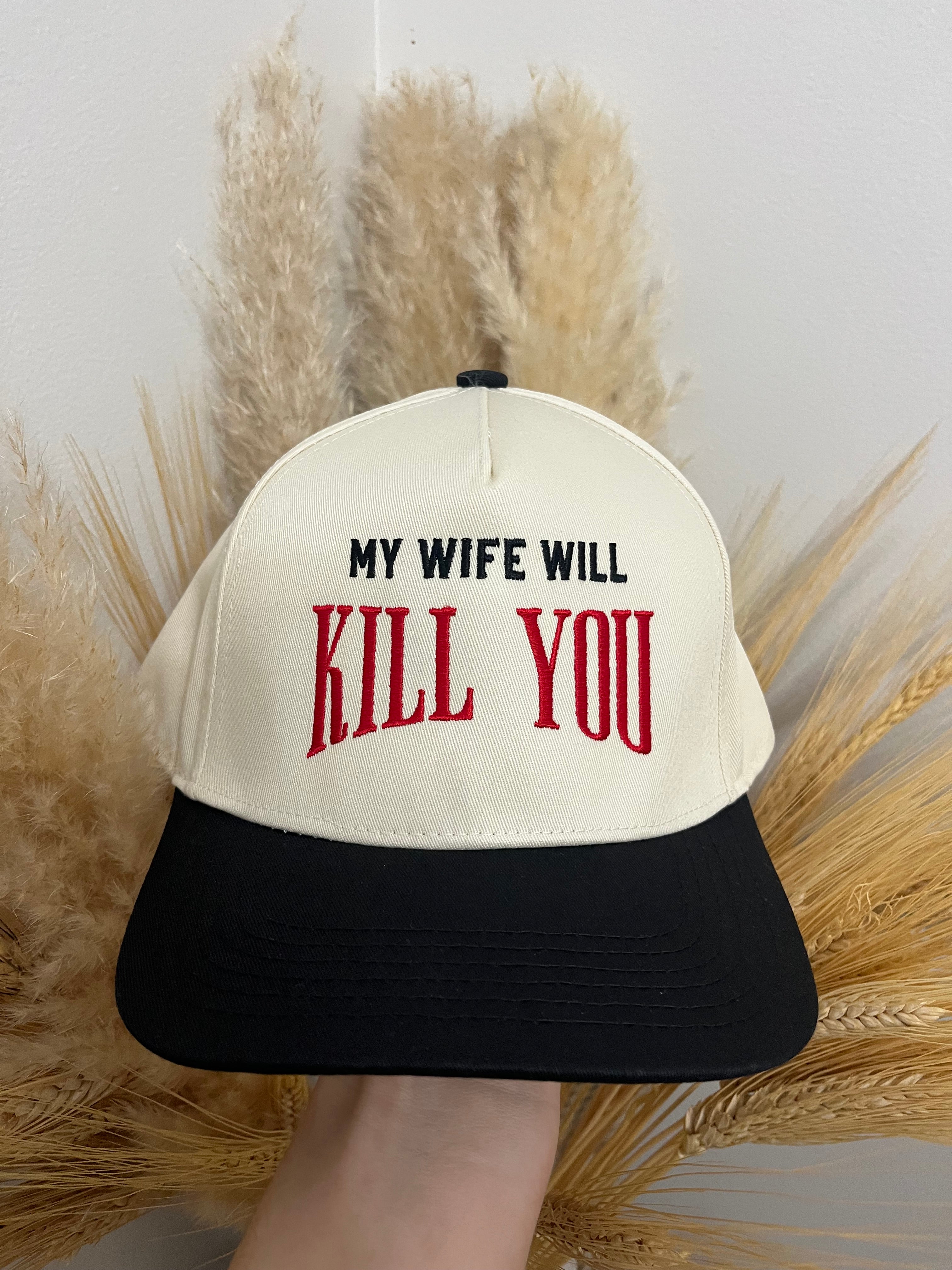 “My Wife Will Kill You” Color Block Snapback